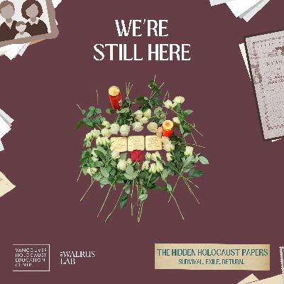 Episode 5:  We’re Still Here