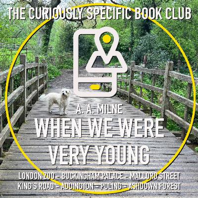AA Milne’s WHEN WE WE VERY YOUNG Part 2: the ghost of a golf course, and a swan called Pooh