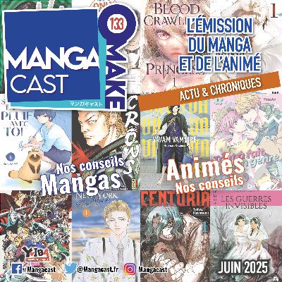Mangacast Omake n°133 – Juin 2025