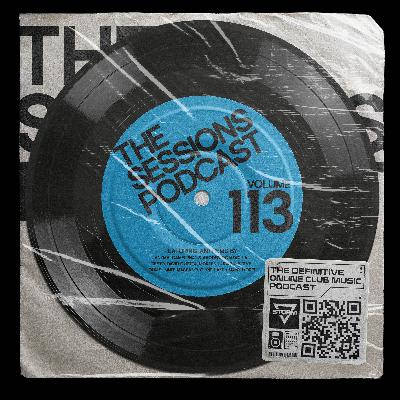 The Sessions 113: Mixed by DJ Storm The Sessions 113: Mixed by DJ Storm