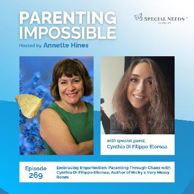 269: Embracing Imperfection: Parenting Through Chaos with Cynthia Di Filippo Elomaa, Author of Nicky's Very Messy Room