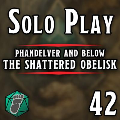 Dumathoin - A Narrated Tale of Phandelver and Below: The Shattered Obelisk - Episode 42 #soloDND