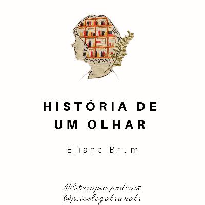 História de um olhar - Eliane Brum