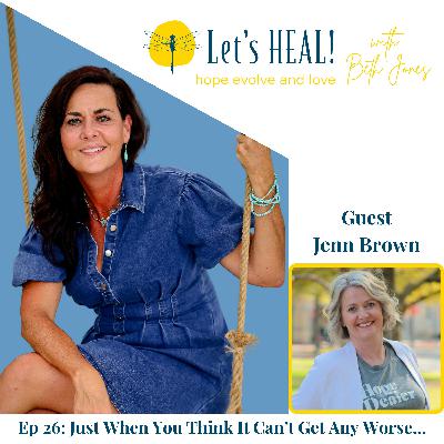 Ep 26: Just When You Think It Can’t Get Any Worse… It Does