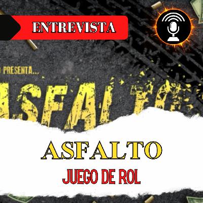 Entrevista: conociendo ASFALTO