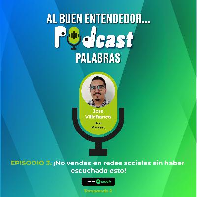 T2. Episodio 3 ⚠️ ¡No vendas en redes sociales sin haber escuchado esto! ⚠️