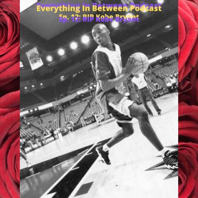 RIP Kobe Bryant RIP Kobe Bryant