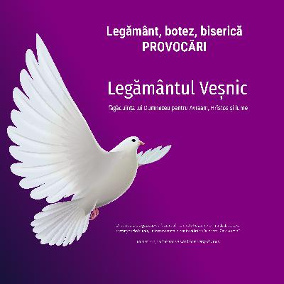 Legământ, botez și biserică – Provocări ⦁ Legământul veșnic Legământ, botez și biserică – Provocări ⦁ Legământul veșnic
