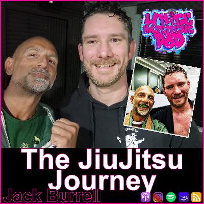 #119 The JiuJitsu Journy - Jack Burrell