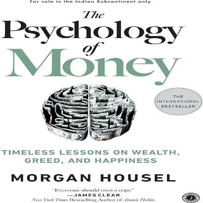 The Psychology Of Money Summary in Bangla
