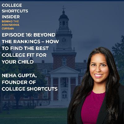Episode 16: Beyond the Rankings – How to Find the Best College Fit for Your Child