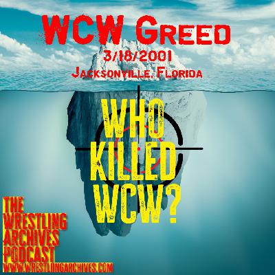 WCW Greed & Who Killed WCW?