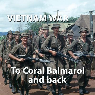 Vietnam War: A Platoon Commander's Account of the Battle of Coral Balmoral. A Company 3 RAR