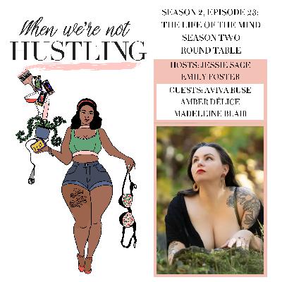 S2 E23: The Life of the Mind, Season 2 Roundtable