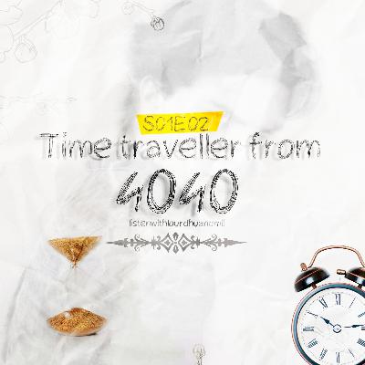 #2 Time Traveller from 4040 - Apex TV - Tamil Podcast #2 Time Traveller from 4040 - Apex TV - Tamil Podcast