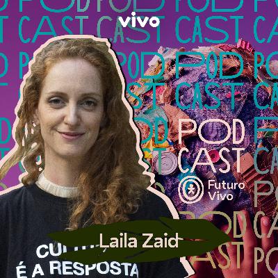 Laila Zaid defende "mudança algorítmica" para promoção de maior letramento ambiental