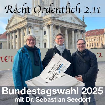 Bundestagswahl 2025 (II) - R.O. #2.11