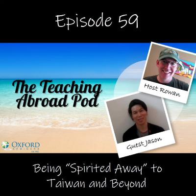 Being “Spirited Away” to Taiwan and Beyond