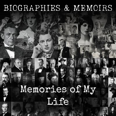 01 - Memories of My Life by Sarah Bernhardt 01 - Memories of My Life by Sarah Bernhardt