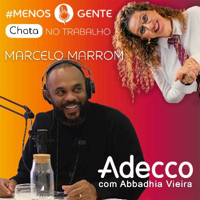 MARCELO MARROM - O silêncio tem respostas que só ele tem