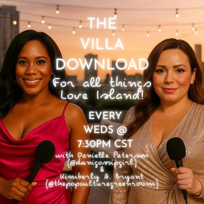 The Villa Download LIVE | Beyond the Villa Finale, Love Island UK Weeks 1-2 & Breaking News The Villa Download LIVE | Beyond the Villa Finale, Love Island UK Weeks 1-2 & Breaking News