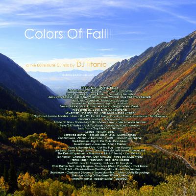 DJ Titanic - Colors Of Fall (Live DJ Mix; Deep House, Techno, Electro; 30 tracks)