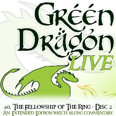 40. DISC 2 - The Fellowship of The Ring - Extended Edition - Watch Along Commentary