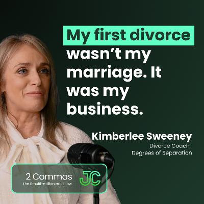 Kimberlee Sweeney: My first divorce wasn't my marriage. It was my business.