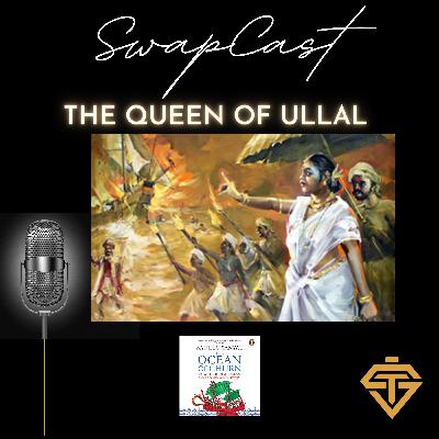 SwapCast - The Warrior Queens of Ullal ( Narration from The Ocean Of Churn)