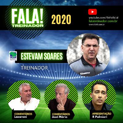 Estevam Soares no FALA TREINADOR Estevam Soares no FALA TREINADOR