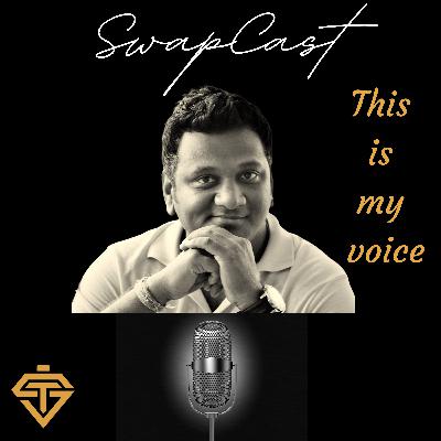 A Voice Actor’s voice - SwapnilT