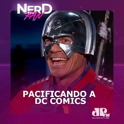 PACIFICANDO A DC COMICS!