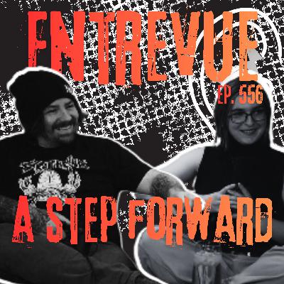 556 - Entrevue avec A Step Forward 556 - Entrevue avec A Step Forward