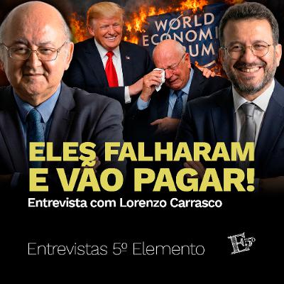 Eles FALHARAM e Vão PAGAR! | Entrevista com Lorenzo Carrasco