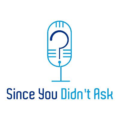 Since You Didn't Ask Ep. 59 - What's the Deal With Fasting? Since You Didn't Ask Ep. 59 - What's the Deal With Fasting?
