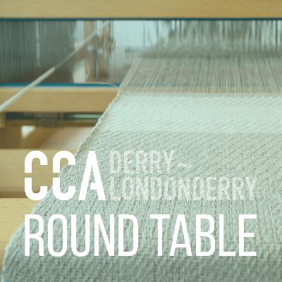 CCA Derry~Londonderry | Roundtable #9 | Kerrí Ní Dochartaigh, Claire Whelan, Laura Wilson,