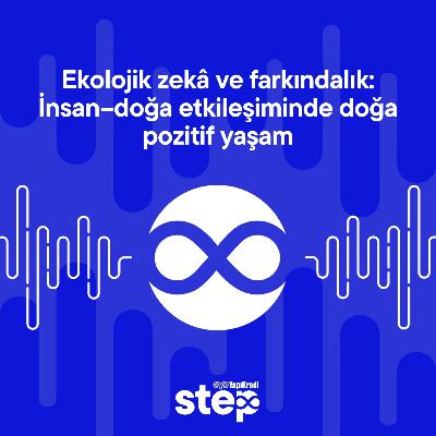 Ekolojik zekâ ve farkındalık: İnsan–doğa etkileşiminde doğa pozitif yaşam Ekolojik zekâ ve farkındalık: İnsan–doğa etkileşiminde doğa pozitif yaşam