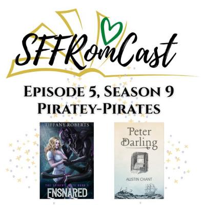 Piratey-Pirates: Ensnared by Tiffany Roberts & Peter Darling by Austin Chant Piratey-Pirates: Ensnared by Tiffany Roberts & Peter Darling by Austin Chant