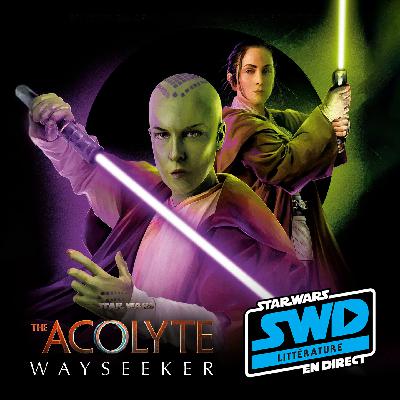 SWD Littérature - The Acolyte : Wayseeker