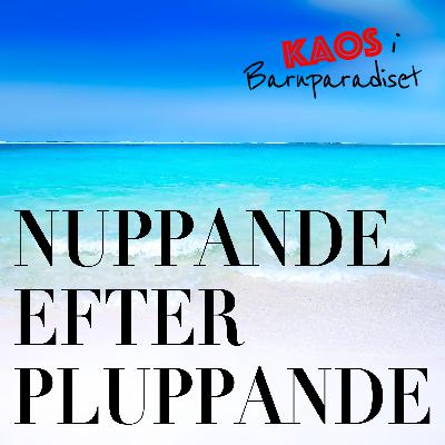 Nuppande efter pluppande - sex efter förlossningen