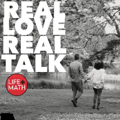 Life Math with Porter Lori: Real Love Real Talk