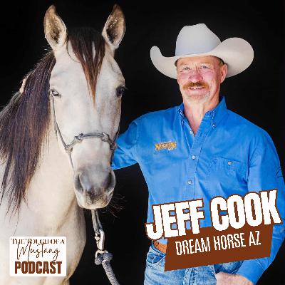 How Mustangs Can Change You with Jeff Cook | Episode 50