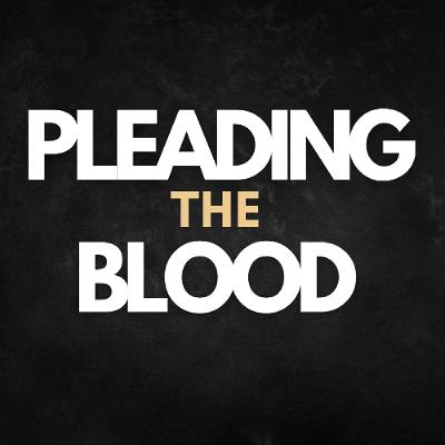 Bishop David E Meyer - Pleading the Blood Part 2