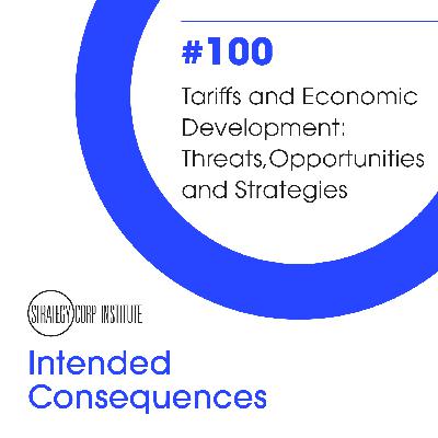Tariffs and Economic Development: Threats, Opportunities and Strategies Tariffs and Economic Development: Threats, Opportunities and Strategies