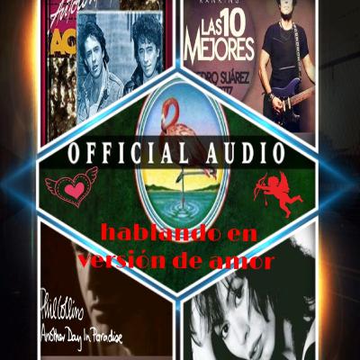 15va. Edición de su programa romántico "hablando en versión de amor".