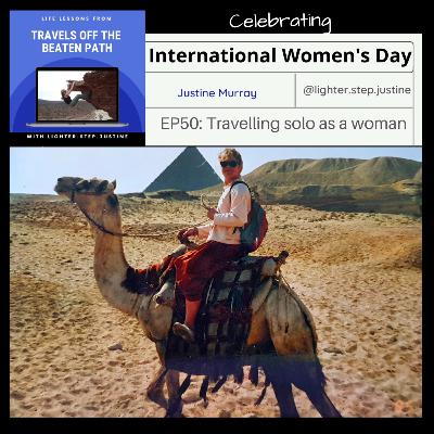 EP50: Travelling solo as a woman EP50: Travelling solo as a woman
