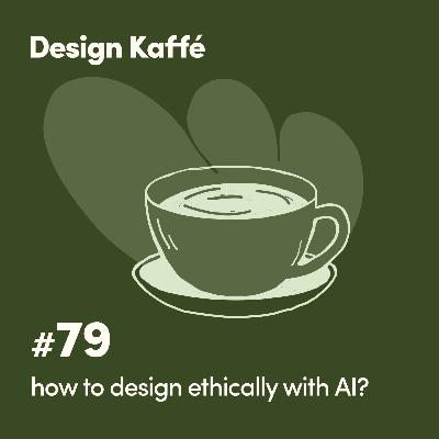 079: Designing with AI: Navigating Bias, Trust, and Transparency