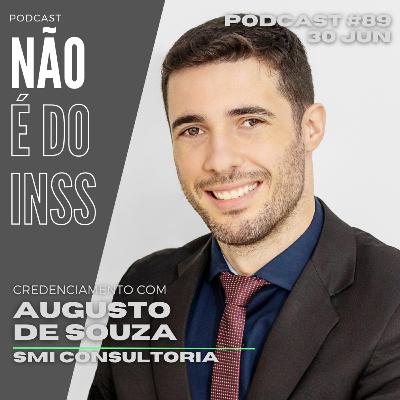 #89 Credenciamento com Augusto de Souza - SMI Consultoria