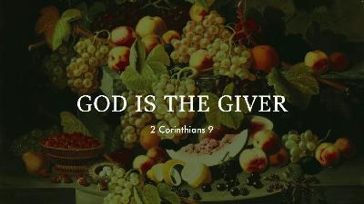 God is The Giver