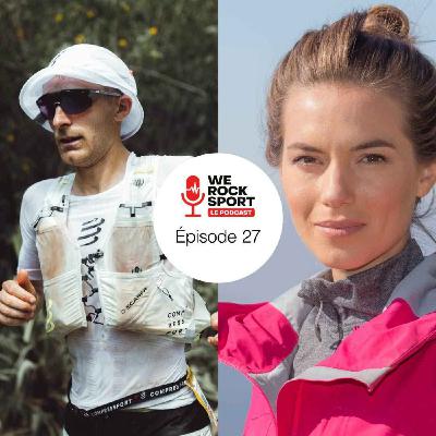 L’ÉPOPÉE DE L’ULTRA TRAIL : WE ROCK SPORT LE PODCAST AVEC AURÉLIEN DUNAND-PALLAZ